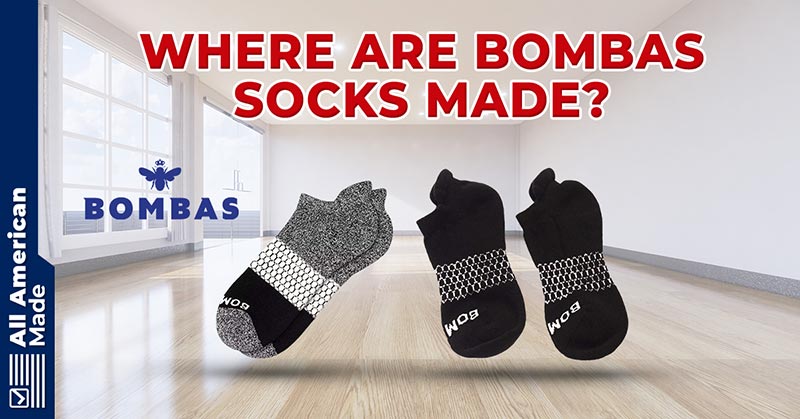 Where Are Bombas Socks Made Featured Image