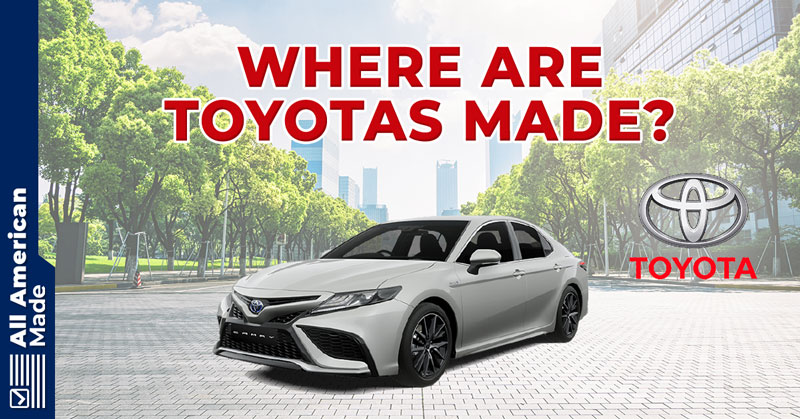 Where Are Toyotas Made Guide