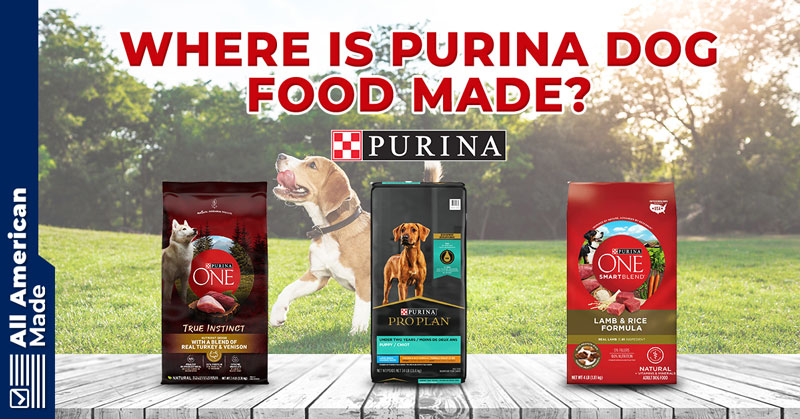 Where is Purina Dog Food Made Guide