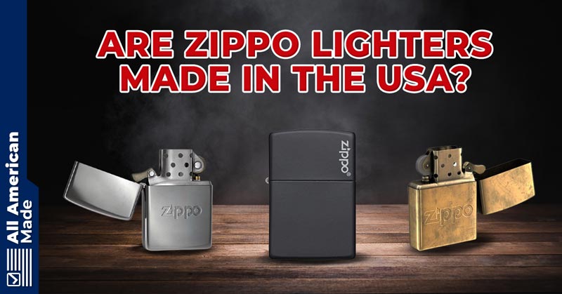 Where Are Zippo Lighters Made Guide