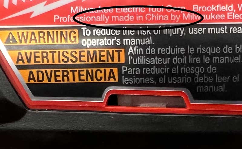 Another Label on Milwaukee Tool Showing It's Made In China