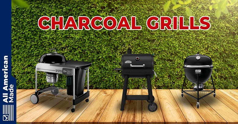 Charcoal Grills Made in USA Guide