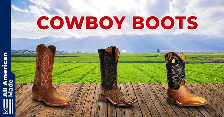 Cowboy Boots Made in USA Guide