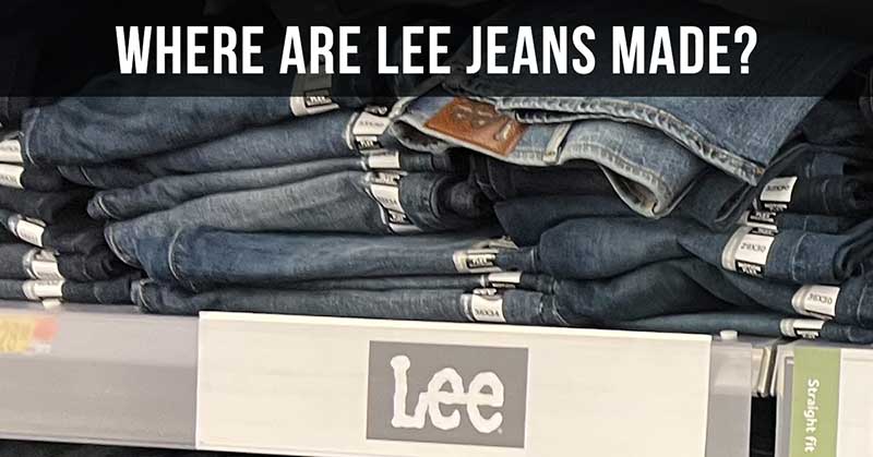 Where Are Lee Jeans Made Featured Image